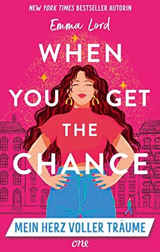 Emma Lord - When you get the Chance - Mein Herz voller Träume - Preis vom 17.10.2026 19:25:27 h