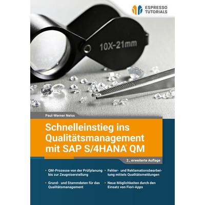 Schnelleinstieg ins Qualitätsmanagement mit SAP QM, Taschenbuch von Paul-Werner Neiss, Espresso Tutorials, 978-3-96012-433-7