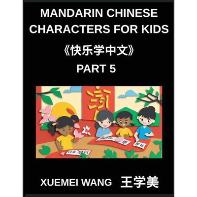 Mandarin Chinese Characters for Kids (Part 5)- Mandarin Magic Puzzles and Games for Every Learner, Taschenbuch von Xuemei Wang, Mandarin Chinese