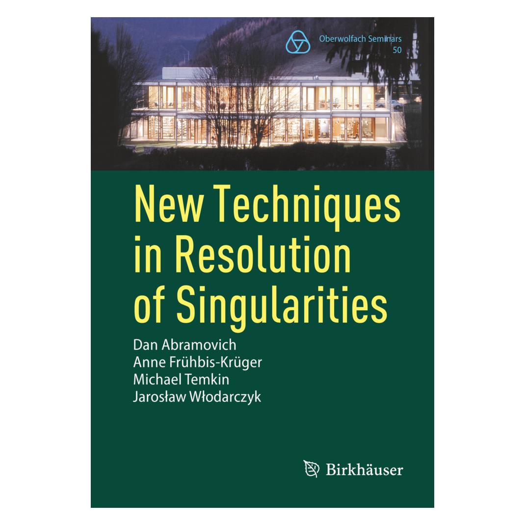 Springer New Techniques in Resolution of Singularities (Englisch, Softcover, Anne Frühbis-Krüger, Dan Abramovich, Jaroslaw Wlodarczyk, Michael Temkin) (56947635)