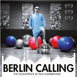 BPitch Control, Schallplatten, Berlin Calling - The Soundtrack (Paul Kalkbrenner)
