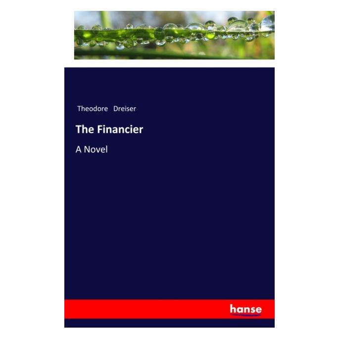 Hansebooks The Financier (Englisch, Softcover, Theodore Dreiser) (57144164)