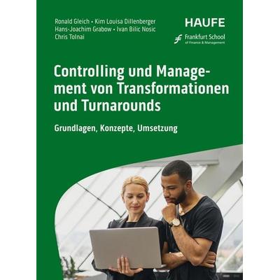 Controlling und Management von Transformationen und Turnarounds, Gebundene Ausgabe von , Haufe-Lexware, 978-3-648-18798-2