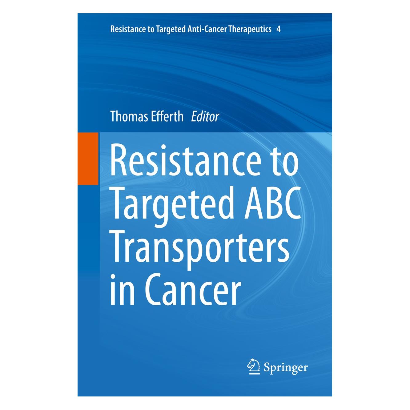 Springer Resistance to Targeted ABC Transporters in Cancer (Englisch, Hardcover, Thomas Efferth) (9783319098005)