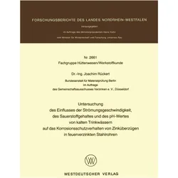 Untersuchung des Einflusses der Strömungsgeschwindigkeit, des Sauerstoffgehaltes und des pH-Wer, Fachbücher von Joachim Rückert