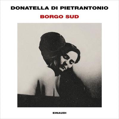 Borgo Sud - Donatella Di Pietrantonio, Audio, 9788858490549