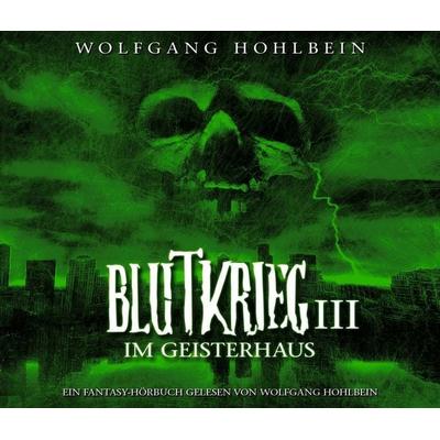 Blutkrieg III: Im Geisterhaus - Wolfgang Hohlbein, Audio, 4056198064528
