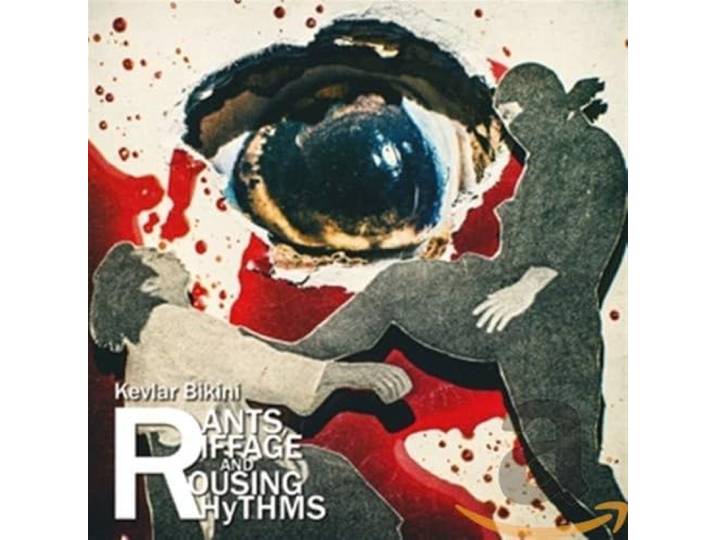 Kevlar Bikini - Rants, Riffage And Rousing Rhythms