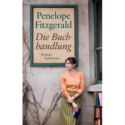 Die Buchhandlung, Gebundene Ausgabe von Penelope Fitzgerald, Suhrkamp, 978-3-518-47021-3