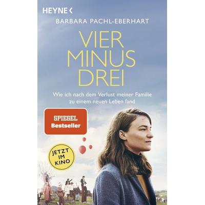 Vier minus drei (Filmausgabe), Taschenbuch von Barbara Pachl-Eberhart, Heyne, 978-3-453-70506-7