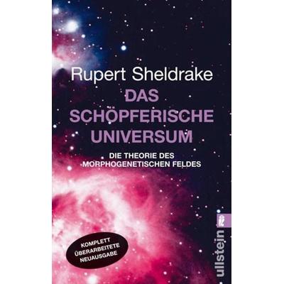 Das schöpferische Universum, Taschenbuch von Rupert Sheldrake, Ullstein Taschenbuch, 978-3-548-37259-4