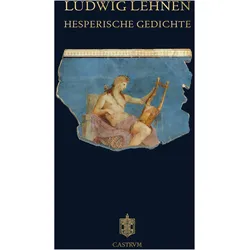 Hesperische Gedichte, Belletristik von Ludwig Lehnen