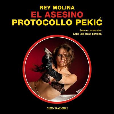 El Asesino: Protocollo Peki (Segretissimo) - Rey Molina, Audio, 9788852154720