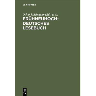 Frühneuhochdeutsches Lesebuch, Taschenbuch von , De Gruyter, 978-3-484-10586-7