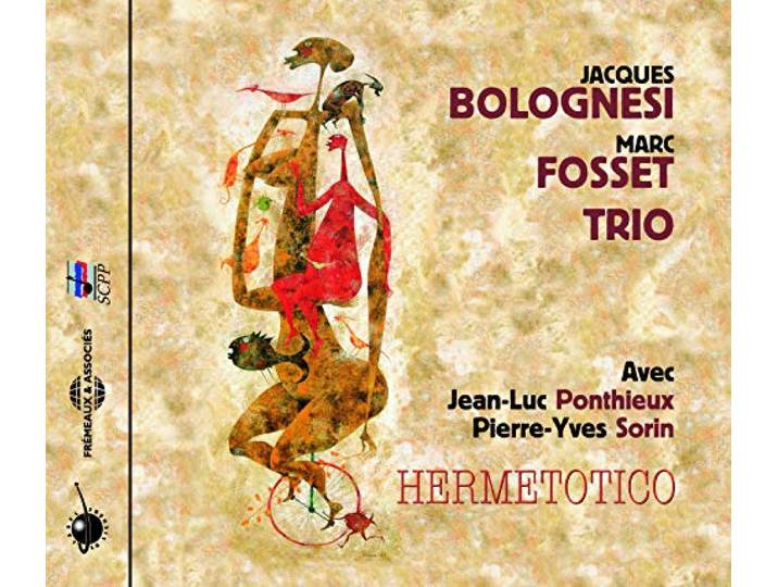 Bolognesi/ Fosset Trio - Hermetotico