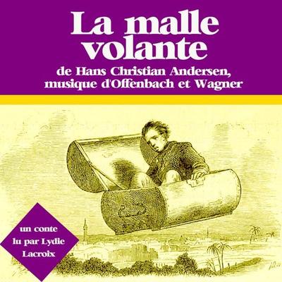 La malle volante - Hans Christian Andersen, Audio, 9782821100459