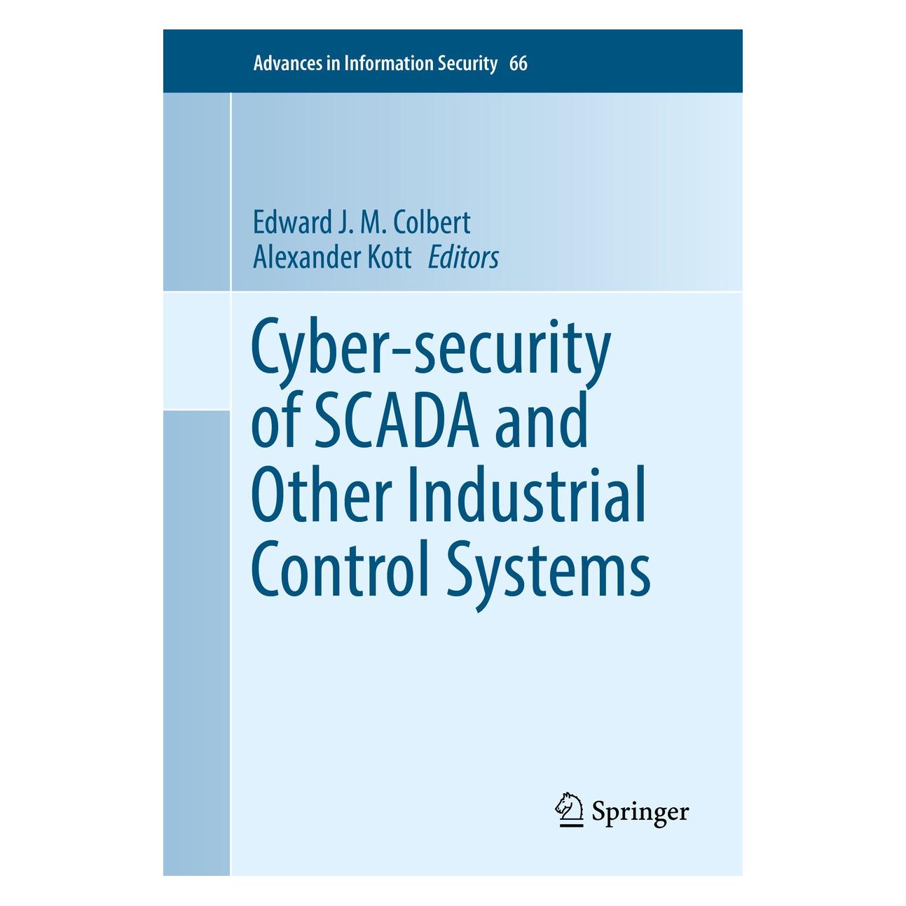 Springer Cyber-security of SCADA and Other Industrial Control Systems (Englisch, Hardcover, Alexander Kott, Edward J. M. Colbert) (9783319321233)
