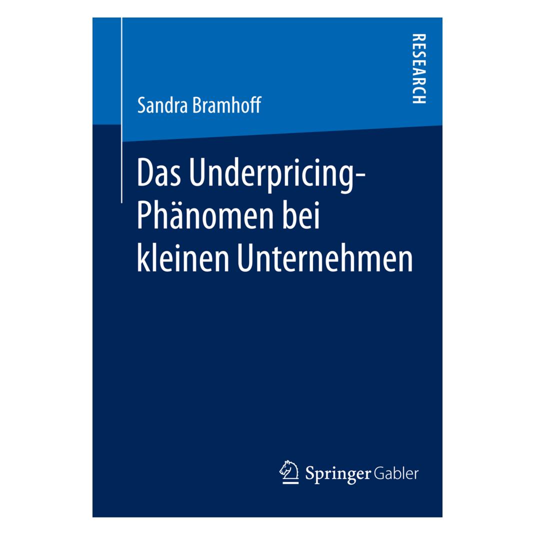 Springer Das Underpricing-Phänomen bei kleinen Unternehmen (Deutsch, Softcover, Sandra Bramhoff) (55555528)