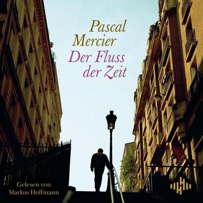 Der Fluss der Zeit - Pascal Mercier, Audio, 9783844945621
