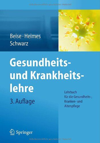 Uwe Beise - Gesundheits- und Krankheitslehre: Lehrbuch für die Gesundheits-, Kranken- und Altenpflege - Preis vom 01.10.2026 17:08:56 h