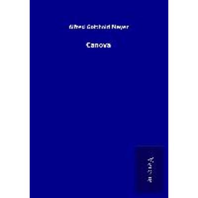 Canova, Taschenbuch von Alfred Gotthold Meyer, BoD - Books on Demand