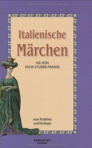 Silvia Studer-Frangi - Italienische Märchen: Zum Erzählen und Vorlesen - Preis vom 13.10.2026 19:28:25 h