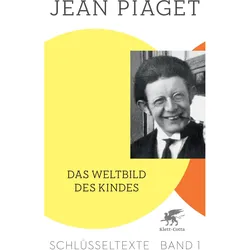 Das Weltbild des Kindes, Fachbücher von Jean Piaget