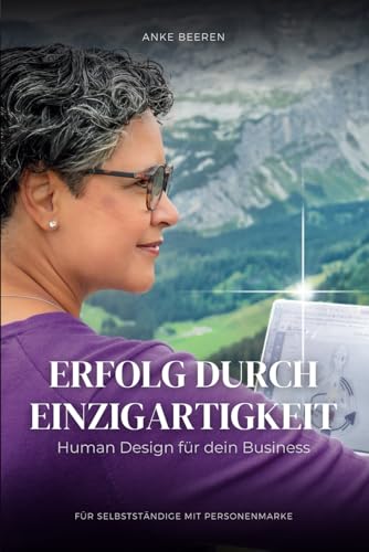 Anke Beeren - Erfolg durch Einzigartigkeit: Human Design für dein Business - Preis vom 09.10.2026 07:28:09 h