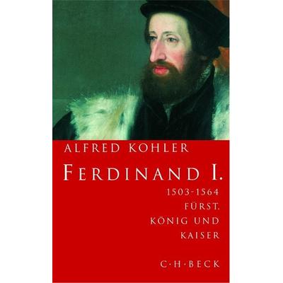 Ferdinand I., Taschenbuch von Alfred Kohler, C.H. Beck, 978-3-406-70775-9