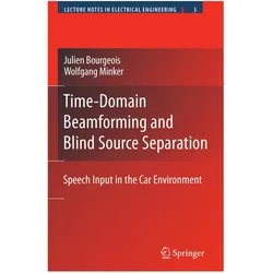 Time-Domain Beamforming and Blind Source Separation, Fachbücher von Julien Bourgeois, Wolfgang Minker