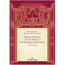 Thomas Durfey's «Love for Money, or The Boarding School» (1691), Fachbücher von Manuel, Manuel J. Gómez-Lara, J Gmez-Lara, María José Mora, José Mora