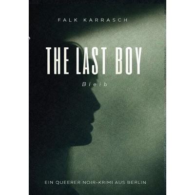 The Last Boy, Taschenbuch von Falk Karrasch, Epubli, 978-3-565-41853-4