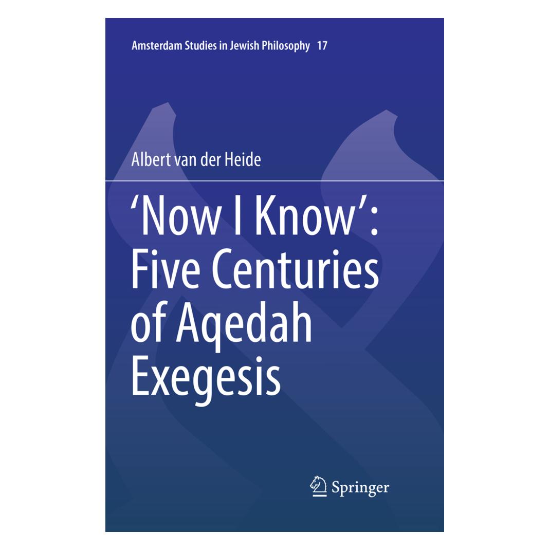 Springer 'Now I Know': Five Centuries of Aqedah Exegesis (Englisch, Softcover, Albert van der Heide) (56003393)