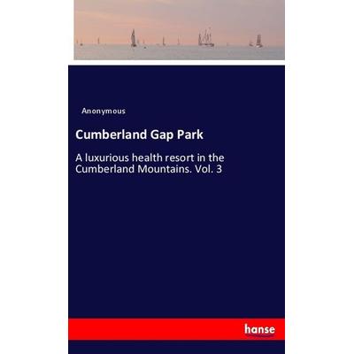 Cumberland Gap Park, Taschenbuch von Anonym, Hansebooks, 978-3-337-31738-6