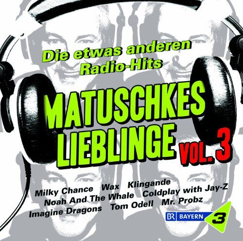 Various - Bayern 3-Matuschkes Lieblinge Vol.3 - Preis vom 12.10.2026 11:37:12 h
