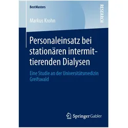 Personaleinsatz bei stationären intermittierenden Dialysen, Fachbücher von Markus Krohn