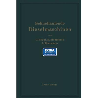 Schnellaufende Dieselmaschinen, Taschenbuch von Otto Föppl,Heinrich Strombeck,Ludwig Ebermann, Springer Berlin, 978-3-662-35515-2