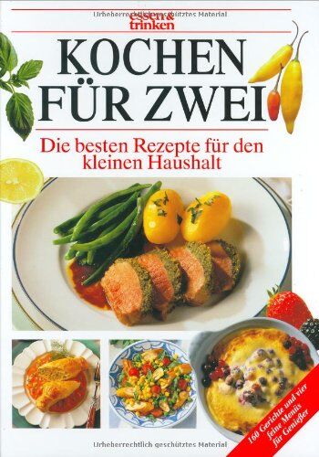 Kochen für Zwei. essen und trinken. 160 Rezepte für doppelten Genuß - Preis vom 10.10.2026 11:48:34 h