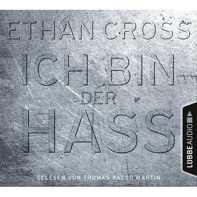 Ich bin der Hass - Ein Shepherd Thriller 5 - Ethan Cross, Audio, 9783838785875