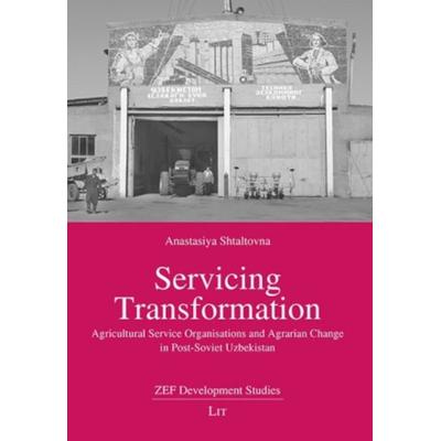 Servicing Transformation, Taschenbuch von Anastasiya Shtaltovna, Lit Verlag, 978-3-643-90358-7