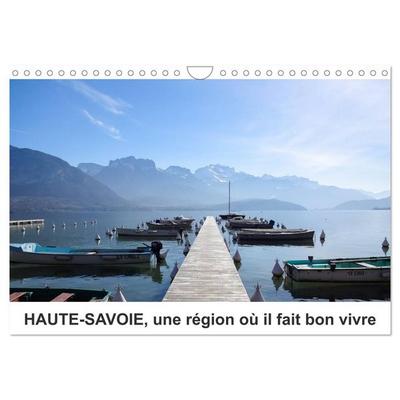 HAUTE-SAVOIE, une région où il fait bon vivre (Calendrier mural 2026 DIN A4 vertical), CALVENDO calendrier mensuel