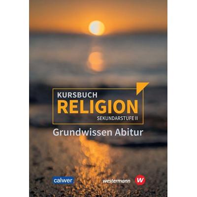 Kursbuch Religion Sekundarstufe II - Ausgabe 2021, Taschenbuch von , Calwer, 978-3-7668-4550-4