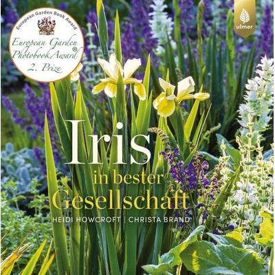Iris in bester Gesellschaft, Taschenbuch von Heidi Howcroft,Christa Brand, Verlag Eugen Ulmer, 978-3-8186-0398-4