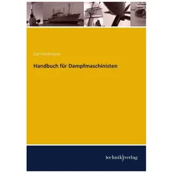 Handbuch für Dampfmaschinisten, Ratgeber von Carl Hartmann