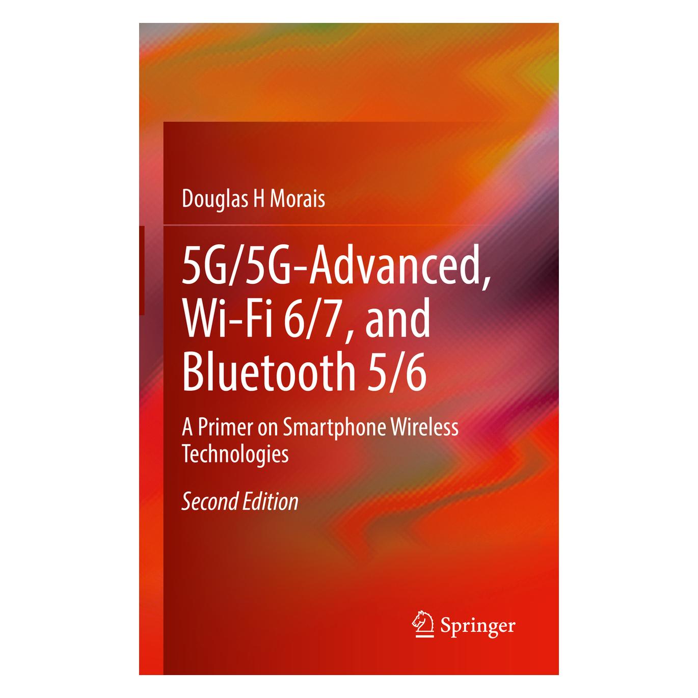 Springer Morais:5G/5G-Advanced, Wi-Fi 6/7, and B (Englisch, Hardcover, Douglas H Morais) (56562230)
