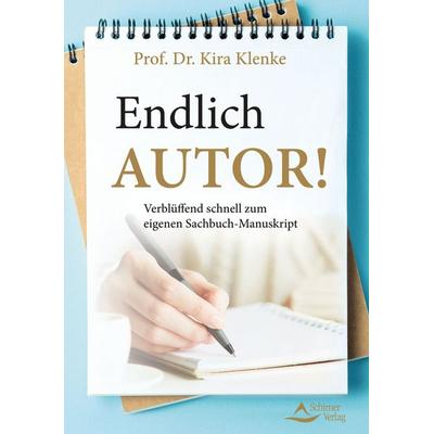 Endlich Autor!, Taschenbuch von Kira Klenke, Schirner