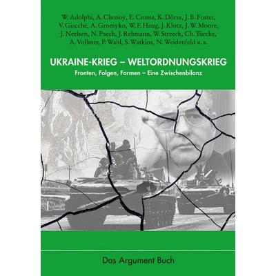Ukraine-Krieg – Weltordnungskrieg, Taschenbuch von , Argument Verlag mit Ariadne, 978-3-86754-052-0