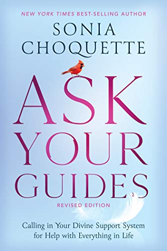 Sonia Choquette - Ask Your Guides: Connecting to Your Divine Support System: Calling in Your Divine Support System for Help with Everything in Life - Preis vom 09.10.2026 07:28:09 h