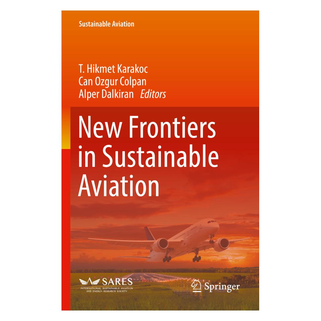 Springer New Frontiers in Sustainable Aviation (Englisch, Softcover, Alper Dalkiran, Alper Karakoc, Can Dalkiran, Can Ozgur Colpan, Ozgur Colpan) (46922637)