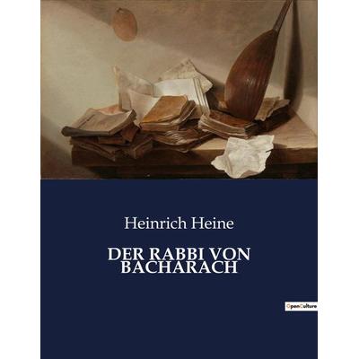 DER RABBI VON BACHARACH, Taschenbuch von Heinrich Heine, BoD - Books on Demand, 979-10-419-3971-8